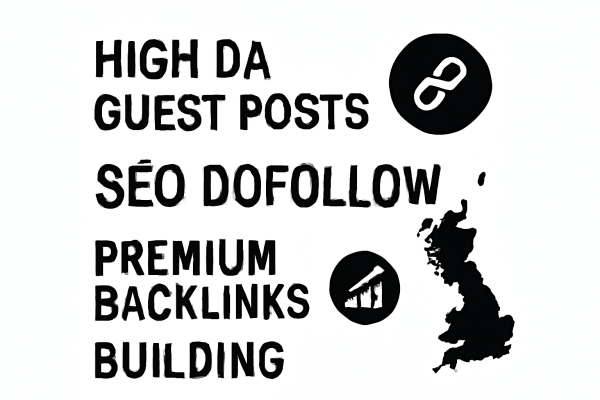 high da guest posts seo dofollow premium backlinks building UK