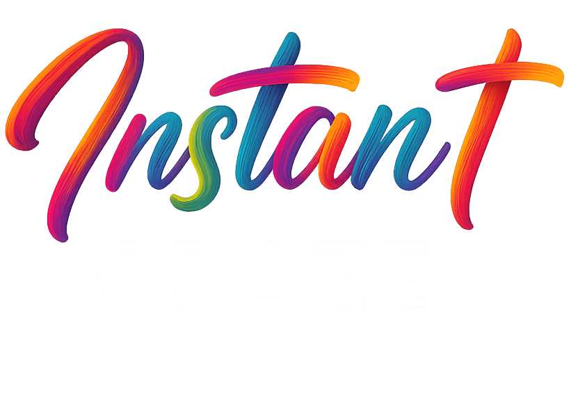 Instant Craze